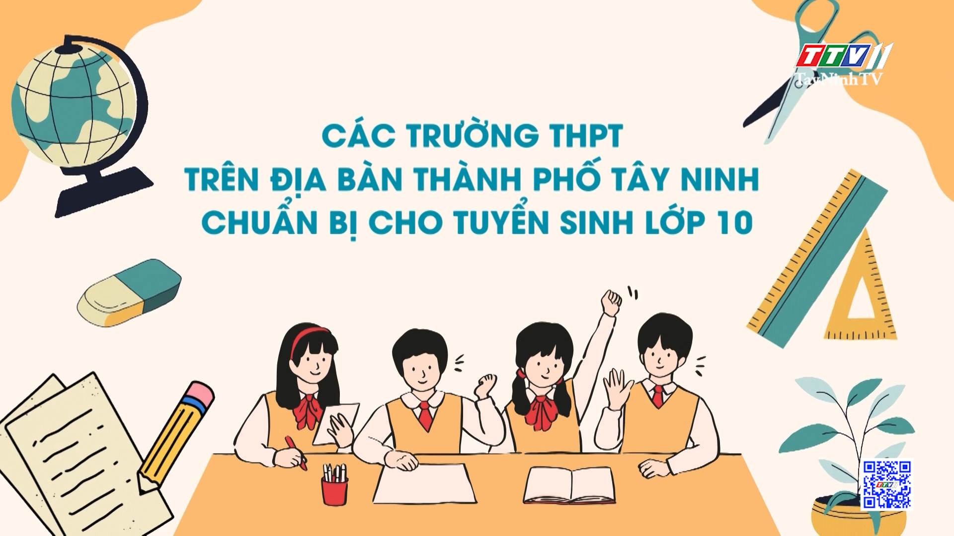 Các trường THPT trên địa bàn thành phố Tây Ninh chuẩn bị cho tuyển sinh lớp 10 | GIÁO DỤC ĐÀO TẠO | TayNinhTV